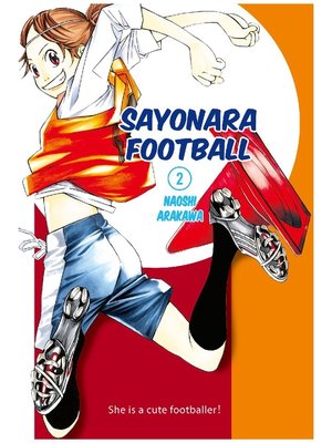 cover image of Sayonara， Football, Volume 2